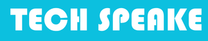 TECH SPEAKE